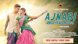 AJNABI NEW SANTALI VIDEO SONG  ROMEO BASKEY amp MASOOM  NEW SANTALI PROMOTION VIDEO SONG [upl. by Baun]