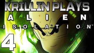 Krillin Plays Alien Isolation  4 [upl. by Rasaec]