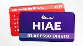 CORREÇÃO PROVA RESIDÊNCIA MÉDICA  HIAE 2023 R1 ACESSO DIRETO [upl. by Rorie]