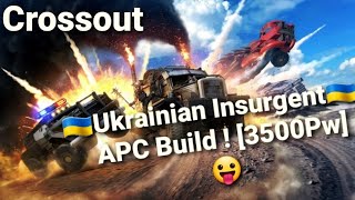 Crossout Ukrainian Build 🇺🇦quotI Build a 3500Pw Insurgent Ukrainian Truckquot  🥰 [upl. by Hamilton]