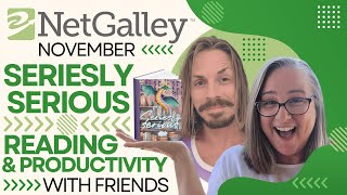 Seriesly Serious NetGalley November  Reading amp Productivity Sprints [upl. by Walrath]