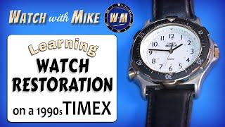 Learning Watch Restoration on a 1990s Timex  Watch repair tools for beginners [upl. by Moazami]