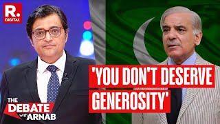 Arnab Shreds Pakistani Panelists On the Debate Says You Dont Deserve Our Generosity [upl. by Nolrah979]