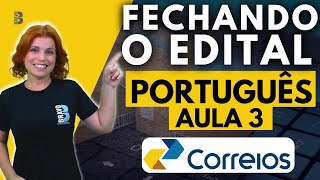 FECHANDO O EDITAL  AULA 3  PORTUGUÊS  CONCURSO DOS CORREIOS 2024 [upl. by Wilton548]