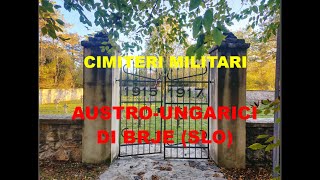 Cimiteri militari austroungarici di Brje pri KomnuBoriano Slo [upl. by Otsedom]