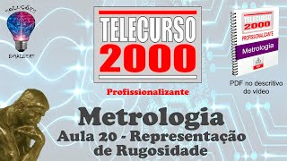 Telecurso 2000  Metrologia  20 Representação de Rugosidade [upl. by Shauna260]