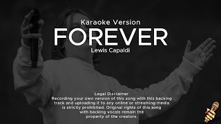 Forever  Lewis Capaldi Karaoke Version [upl. by Annahsor]