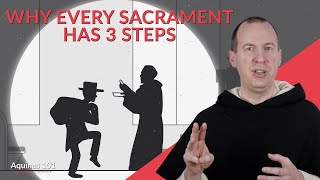 How the Sacraments Cause Grace The Tripartite Schema Aquinas 101 [upl. by Mas]