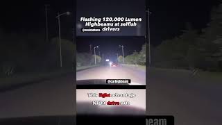 Flashing 120000 lumen highbeams at selfish drivers viralshort viralvideo highbeam viralvideo [upl. by Eustis]