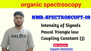 NMR Spectroscopy 08  Pascal Triangle 🔥🔥 BSc 3rd year csirnet gate iitjam msc bsc [upl. by Ferd905]