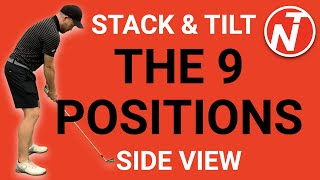 9 POSITIONS OF STACK amp TILT SIDE VIEW  GOLF TIPS  LESSON 218 [upl. by Horick876]