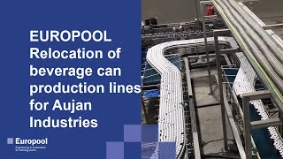 EUROPOOL  relocation of beverage can production lines for Aujan Industries [upl. by Imhsar]