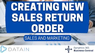 5335 Sales Process CREATING NEW SALES RETURN ORDER  Dynamics Business Central NAV [upl. by Silrac]