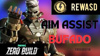 REWASD AIM ASSIST BUFADO NO FORTNITE [upl. by Niessuh]