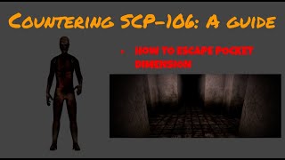 How to Counter SCP106SCP Containment Breach Guide [upl. by Tterab146]