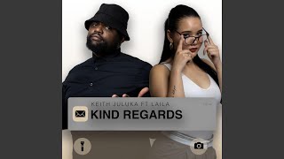 Kind Regards feat Laila [upl. by Dibru796]