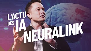 NEURALINK  Le Début de la GRANDE AVENTURE  Implants cérébraux et conséquences [upl. by Anytsyrk]