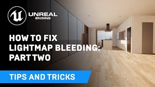 How to Fix Lightmap Bleeding Part Two  Tips amp Tricks  Unreal Engine [upl. by Eirollam]