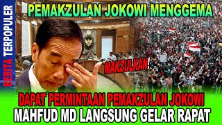 PEMAKZULAN JOKOWI DAPAT PERMINTAAN PEMAKZULAN JOKOWI MAHFUD MD LANGSUNG GELAR RAPAT MENGGEMA [upl. by Ennaitsirk984]