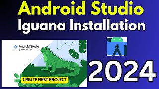 How to Install Android Studio on Windows 10 2024 Android Studio Iguana  Create First Android App [upl. by Nylirak]