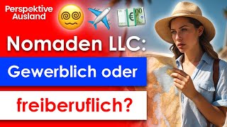 Auswandern Steuerfalle US LLC für deutsche Nomaden amp Perpetual Traveler [upl. by Dnallor]