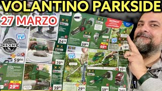 Volantino Parkside lidl Attrezzi fai da te 27 marzo 2023 mini motosega 20V Cesoie ricaricabili [upl. by Samuella]