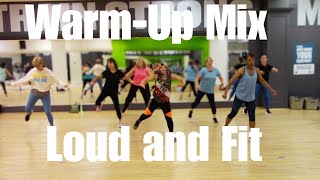 Loud and Fit  WarmUp Mix by DJ KooKOh  Zumba Fitness [upl. by Kirst505]