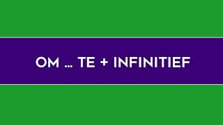 om  te  infinitief [upl. by Arol]