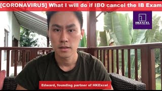 【Coronavirus】What I will really do if IBO cancel the IB exam The IB Student Show [upl. by Holbrooke]