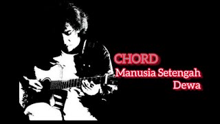 Manusia Setengah Dewa Iwan Fals Chord Lirik Kunci Gitar [upl. by Wolsniw]