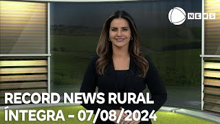 Record News Rural  07082024 [upl. by Ingunna562]