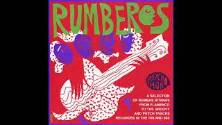 RUMBERƏS  Rumbas Gitanas from Flamenco to the Groovy amp Psych tracks recorded in the 70s and 80s [upl. by Cosimo]