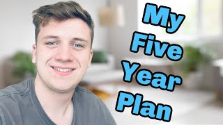 My Five Year Plan [upl. by Hanover27]