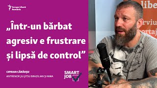 Ciprian Cărăușu antrenor arte marțiale „Întrun bărbat agresiv e frustrare și lipsă de control” [upl. by Egor]