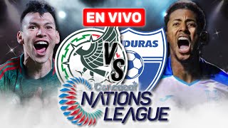 ¡POLÉMICA REMONTADA🔥 MÉXICO 62 HONDURAS 🔴 EN VIVO  NATIONS LEAGUE  🎙️ ¡NARRACIÓN TOP [upl. by Naud]