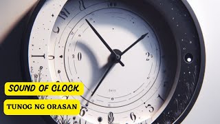 Tunog ng ORASAN  Sound of CLOCK [upl. by Llennoj480]