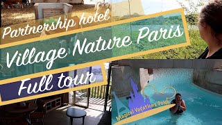 Full tour of Village Nature Paris  Best vacation resort close to Disneyland  Explore with us [upl. by Neitsabes217]