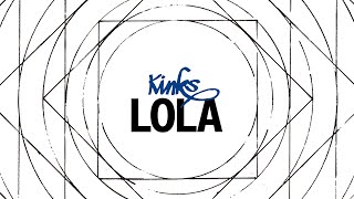 The Kinks  Lola Official Audio [upl. by Buckels]