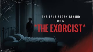 The Chilling True Story Behind The Exorcist The Case of Roland Doe [upl. by Ennylcaj935]