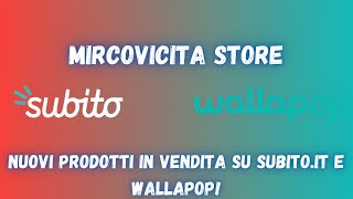 AGGIORNAMENTI  COME SI USA IL MIO NEGOZIO ONLINE  SUBITO amp WALLAPOP  ANNUNCI IMPERDIBILI [upl. by Flanigan]