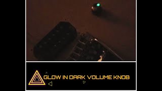 Glow In Dark Volume Knob Mod [upl. by Spiro796]