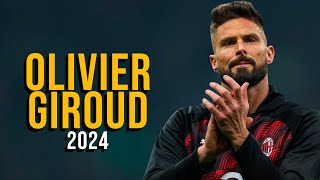 Olivier Giroud  2024  Highlights  ULTRA HD [upl. by Bonnibelle]