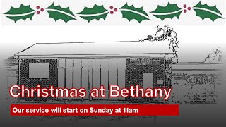 Bethany Family Service Sunday 17th December 2023 [upl. by Rednirah]