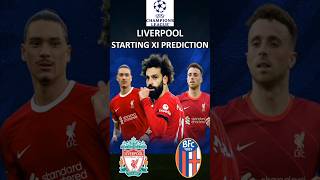 LIVERPOOL STARTING XI PREDICTION VS BOLOGNA  UCL shorts fypシ゚viral fypfootball [upl. by Mayne]