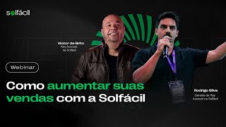 Como Vender Mais com a Solfácil  Webinar [upl. by Darell]