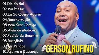 GERSON RUFINO  Dia de Sol  Vai Passar Canções gospel expressam fé e esperança em Deus [upl. by Skyla]