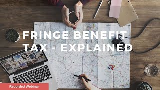 Fringe Benefits Tax FBT Explained [upl. by Senoj]