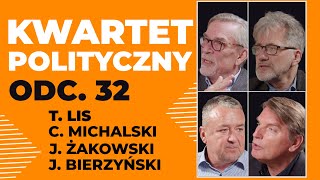 KWARTET POLITYCZNY Tomasz Lis Cezary Michalski Jakub Bierzyński Jacek Żakowski  odc 32 [upl. by Moffitt]