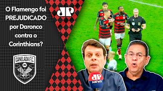 quotISSO É PALHAÇADA É UM ABSURDO O VAR e o Daroncoquot Flamengo foi PREJUDICADO contra Corinthians [upl. by Helbonia]