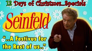 Seinfeld  The Strike Festivus  12 Days of Christmas Specials [upl. by Egwin]